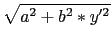 $\displaystyle \sqrt{{a^2+b^2*y'^2}}$