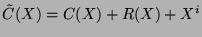 $\displaystyle \tilde{C}(X)= C(X)+R(X)+X^i $
