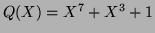 $ Q(X)=X^7+X^3+1$