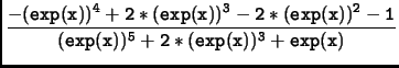 $\displaystyle \tt\frac{-(exp(x))^4+2*(exp(x))^3-2*(exp(x))^2-1}{(exp(x))^5+2*(exp(x))^3+exp(x)}$